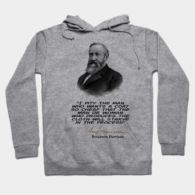 Benjamin  Harrison Quote Hoodie by Voices of Labor